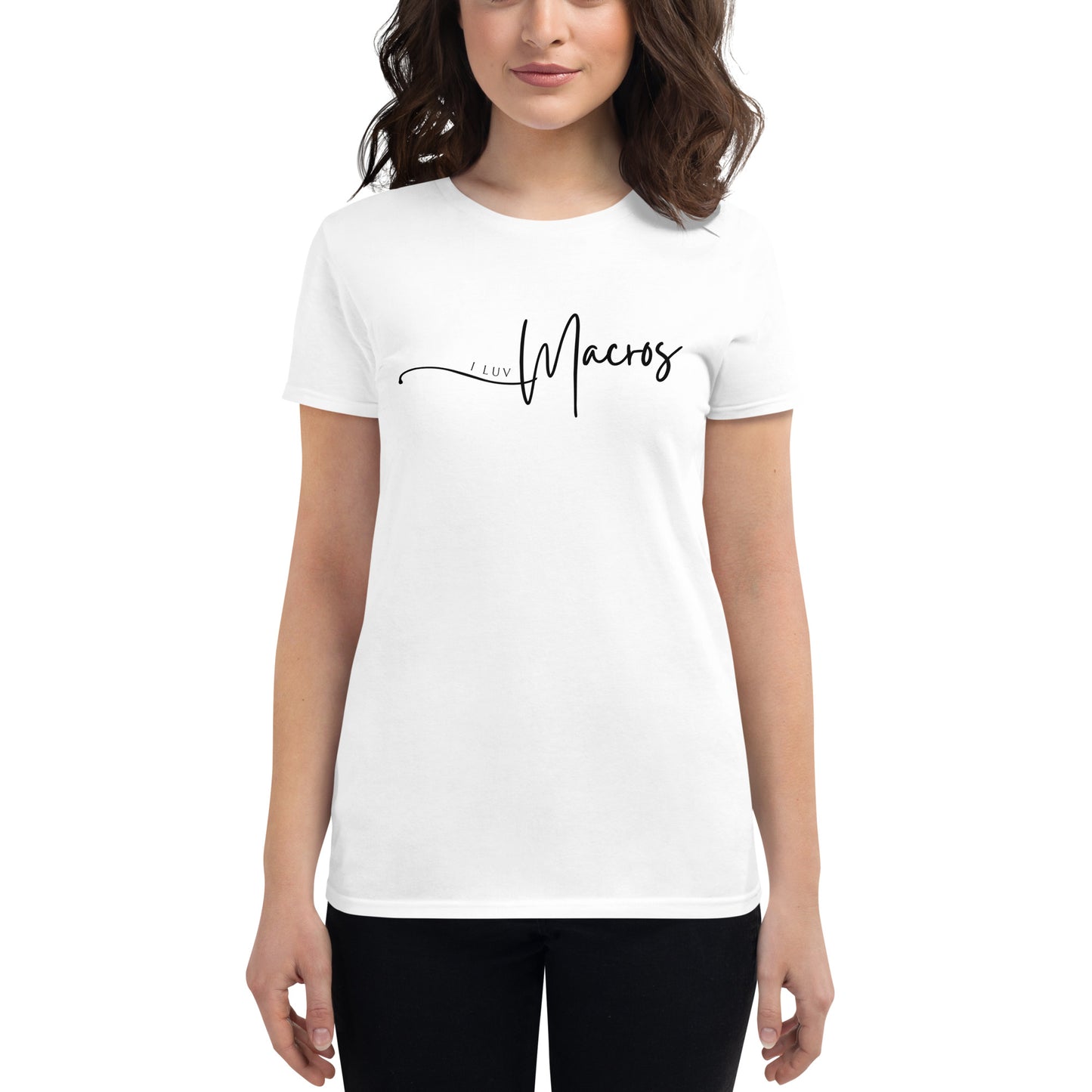 I Luv Macros Women's Short Sleeve T-Shirt White